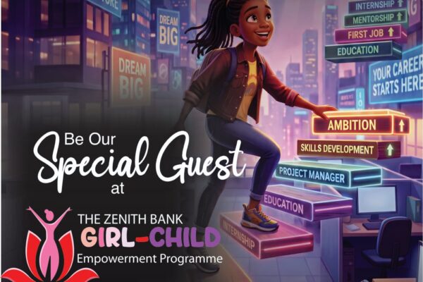 Zenith Bank announces its maiden Girl-Child Empowerment Programme themed Banking On Her Tomorrow.